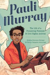 book Pauli Murray: The Life of a Pioneering Feminist and Civil Rights Activist