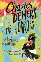 book The Horrors: An A to Z of Funny Thoughts on Awful Things