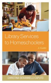 book Library Services to Homeschoolers: A Guide