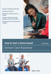 book How to Start a Home-Based Senior Care Business