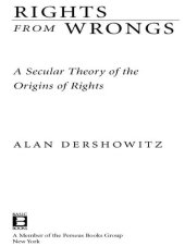 book Rights from Wrongs: A Secular Theory of the Origins of Rights