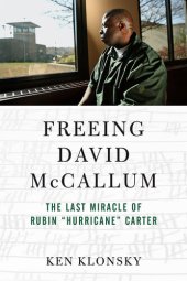 book Freeing David McCallum: The Last Miracle of Rubin "Hurricane" Carter