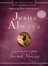 book Jesus Always (with Bonus Content): Embracing Joy in His Presence (a 365-Day Devotional)