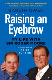 book Raising an Eyebrow: My Life with Sir Roger Moore