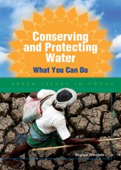 book Conserving and Protecting Water: What You Can Do