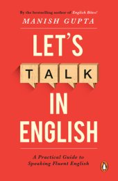book Let's Talk in English: A Practical Guide to Speaking Fluent English