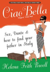book Ciao Bella: In Search of New Relatives and Dante in Italy