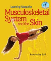 book Learning about the Musculoskeletal System and the Skin