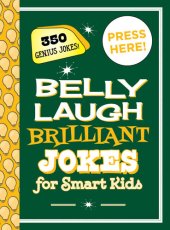 book Belly Laugh Brilliant Jokes for Smart Kids: 350 Genius Jokes!