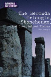 book The Bermuda Triangle, Stonehenge, and Unexplained Places