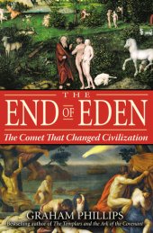 book The End of Eden: The Comet That Changed Civilization