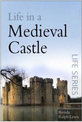 book Life in a Medieval Castle