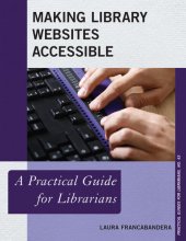 book Making Library Websites Accessible: A Practical Guide for Librarians