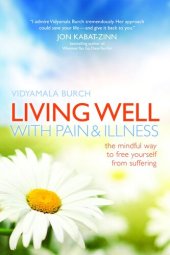 book Living Well with Pain and Illness: The Mindful Way to Free Yourself from Suffering