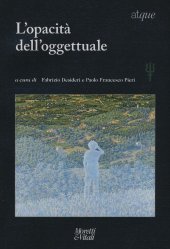 book Atque. Materiali tra filosofia e psicoterapia. Nuova serie. 18/2016. L'opacità dell'oggettuale