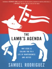 book The Lamb's Agenda: Why Jesus Is Calling You to a Life of Righteousness and Justice