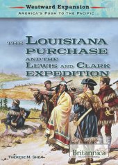 book The Louisiana Purchase and the Lewis and Clark Expedition