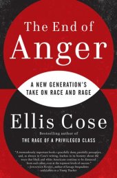 book The End of Anger: A New Generation's Take on Race and Rage