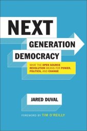 book Next Generation Democracy: What the Open-Source Revolution Means for Power, Politics, and Change