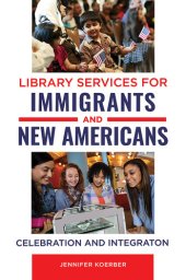 book Library Services for Immigrants and New Americans