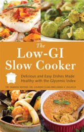 book The Low GI Slow Cooker: Delicious and Easy Dishes Made Healthy with the Glycemic Index