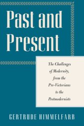 book Past and Present: The Challenges of Modernity, from the Pre-Victorians to the Postmodernists