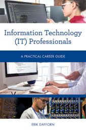 book Information Technology (It) Professionals: A Practical Career Guide