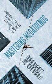 book Mastering Megatrends: Understanding And Leveraging The Evolving New World