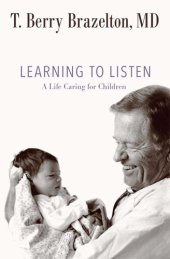 book Learning to Listen: A Life Caring for Children