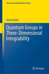 book Quantum Groups in Three-Dimensional Integrability