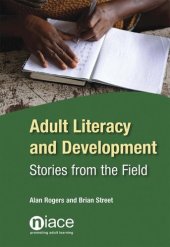 book Adult Literacy and Development: Stories from the Field