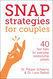 book Snap Strategies for Couples: 40 Fast Fixes for Everyday Relationship Pitfalls