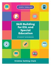 book Skill Building for ESL and Special Education: Student Workbook