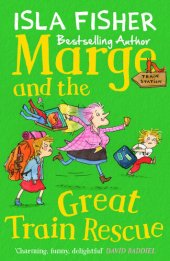 book Marge and the Great Train Rescue