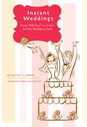 book Instant Weddings: From Will You? to I Do! in Four Months or Less