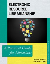 book Electronic Resources Librarianship: A Practical Guide for Librarians