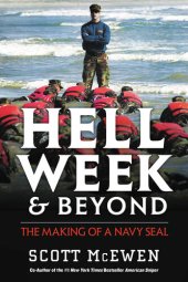book Hell Week and Beyond: The Making of a Navy SEAL