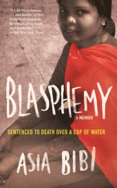 book Blasphemy: A Memoir: Sentenced to Death Over a Cup of Water