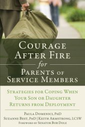 book Courage After Fire for Parents of Service Members: Strategies for Coping When Your Son or Daughter Returns from Deployment