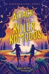 book Attack of the Killer Komodos