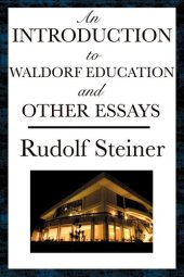 book An Introduction to Waldorf Education and Other Essays