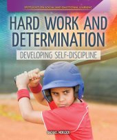 book Hard Work and Determination: Developing Self-Discipline