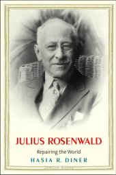 book Julius Rosenwald: Repairing the World