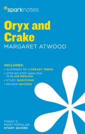 book Oryx and Crake SparkNotes Literature Guide