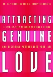 book Attracting Genuine Love: A Step-by-Step Program to Bring a Loving and Desirable Partner into Your Life