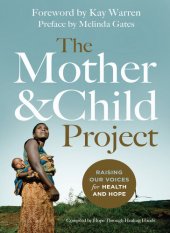 book The Mother and Child Project: Raising Our Voices for Health and Hope