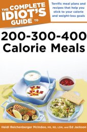 book The Complete Idiot's Guide to 200-300-400 Calorie Meals