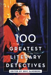 book 100 Greatest Literary Detectives