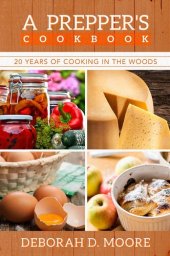 book A Prepper's Cookbook: 20 Years of Cooking in the Woods