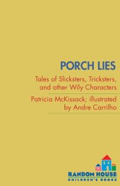 book Porch Lies: Tales of Slicksters, Tricksters, and other Wily Characters